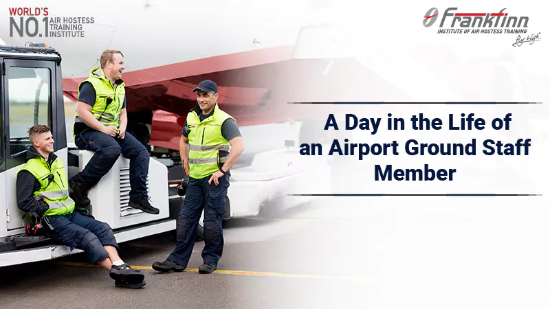 A Day in the Life of an Airport Ground Staff Member