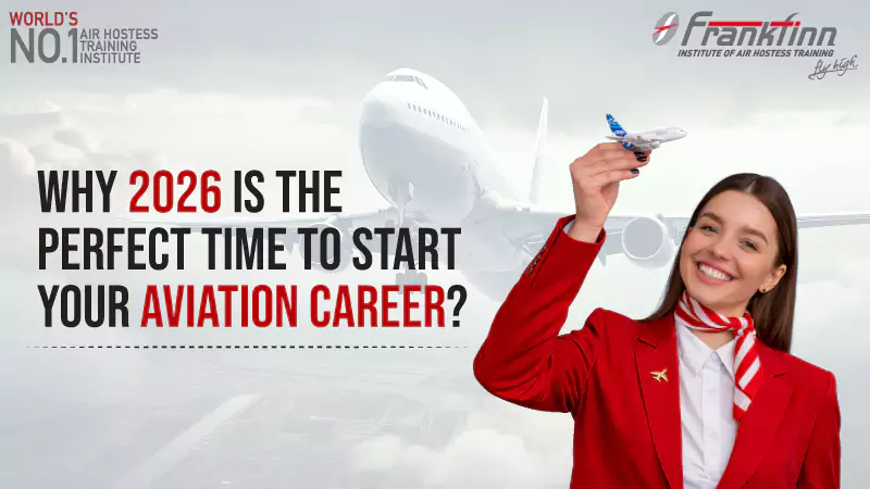 Air Hostess Training Institute in Kolkata - A Simple Guide After 12th