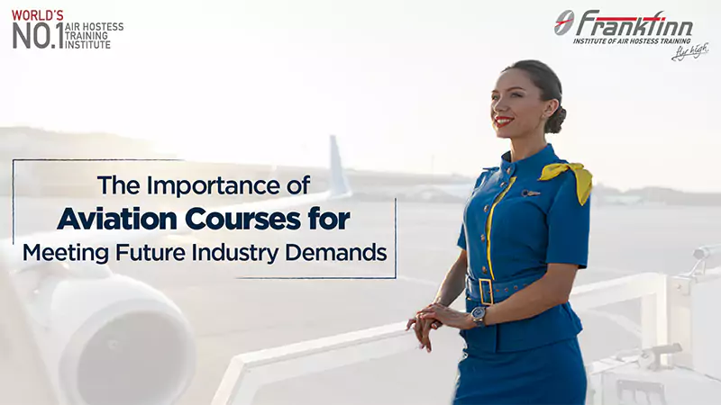 The Importance of Aviation Courses for Meeting Future Industry Demands
